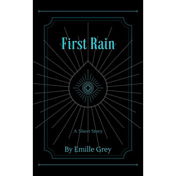 First Rain, Emille Grey
