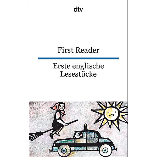 First Reader. Erste englische Lesestücke.