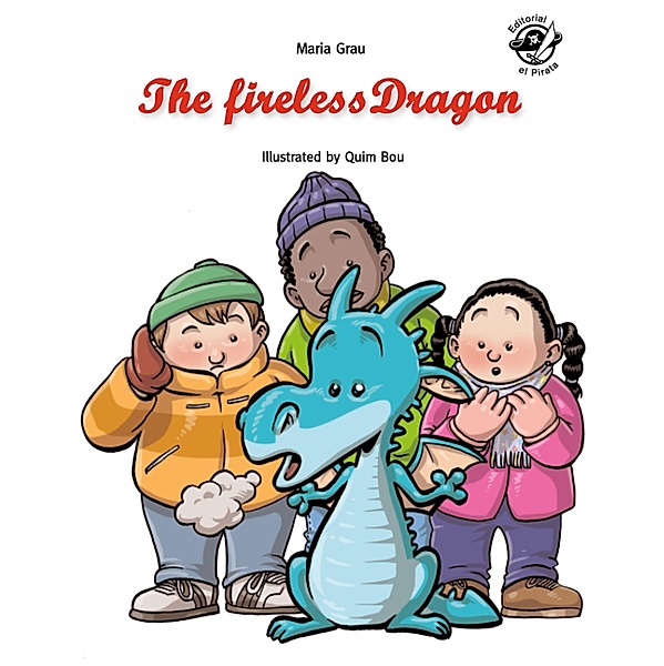 First Readers: The fireless dragon, Maria Grau