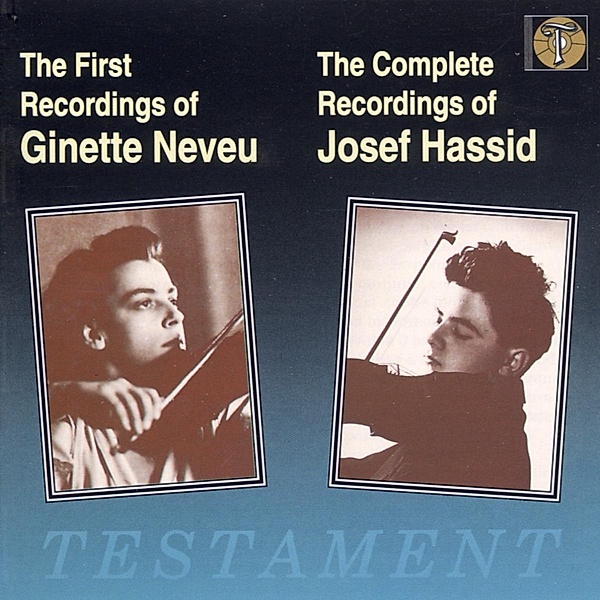 First Recordings, Ginette Neveu, Josef Hassid