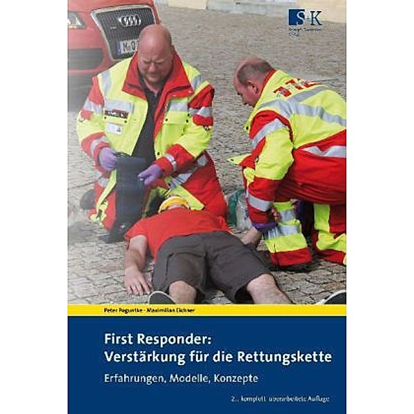 First Responder: Verstärkung für die Rettungskette, Peter Poguntke, Maximilian Eichner