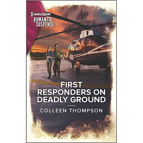 First Responders on Deadly Ground, Colleen Thompson