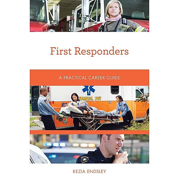 First Responders / Practical Career Guides, Kezia Endsley