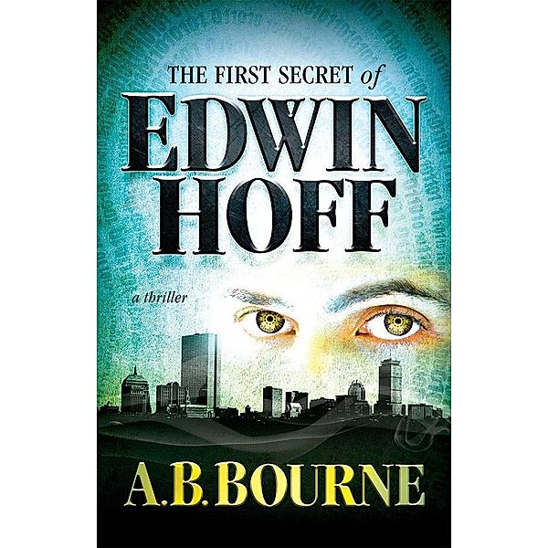 First Secret of Edwin Hoff / A.B. Bourne, A. B. Bourne