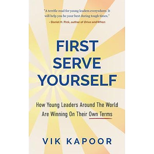 First Serve Yourself, Vik Kapoor