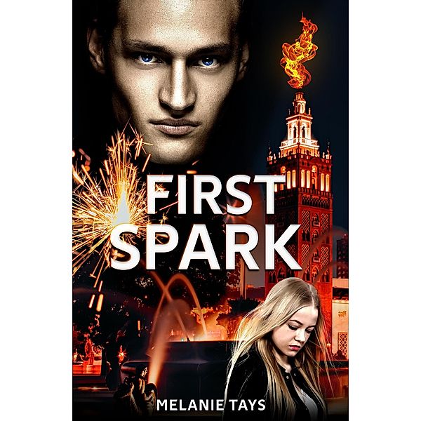 First Spark (Wall of Fire, #4) / Wall of Fire, Melanie Tays