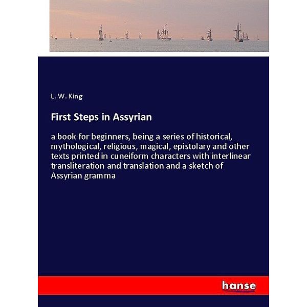 First Steps in Assyrian, L. W. King