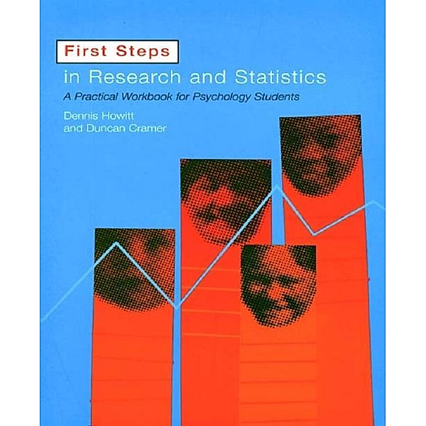 First Steps In Research and Statistics, Dennis Howitt, Duncan Cramer