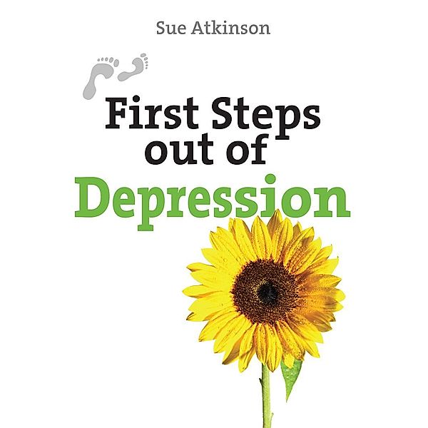 First Steps out of Depression / First Steps series, Sue Atkinson