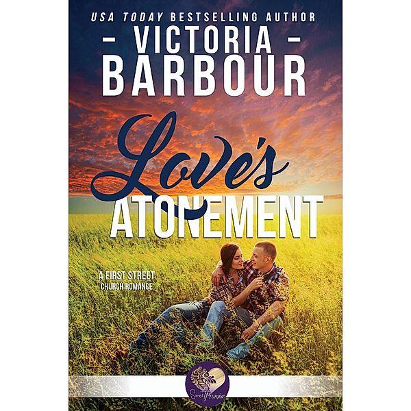 First Street Church: Love's Atonement (First Street Church, #11), Victoria Barbour