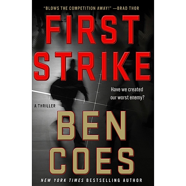 First Strike / A Dewey Andreas Novel Bd.6, Ben Coes