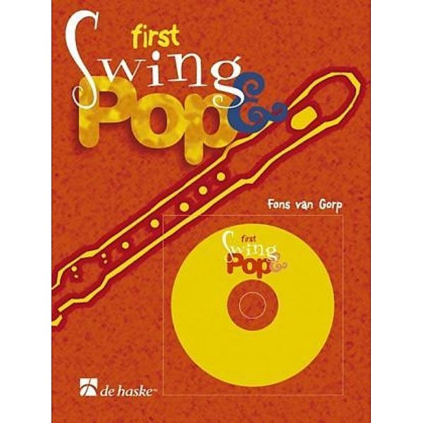 First Swing & Pop, für Sopranblockflöte, m. Audio-CD, Fons van Gorp
