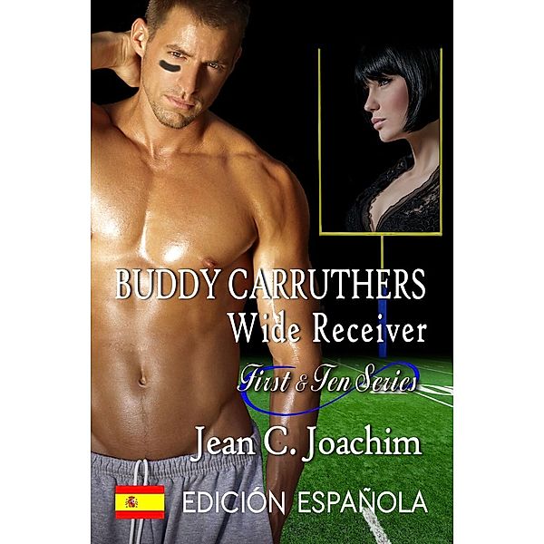First & Ten (Edición española): Buddy Carruthers, Wide Receiver (Edición española), Jean Joachim