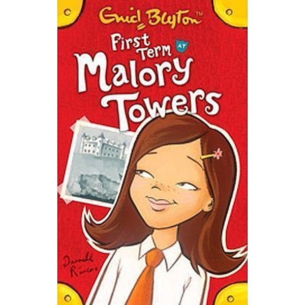 First Term at Malory Towers, Enid Blyton