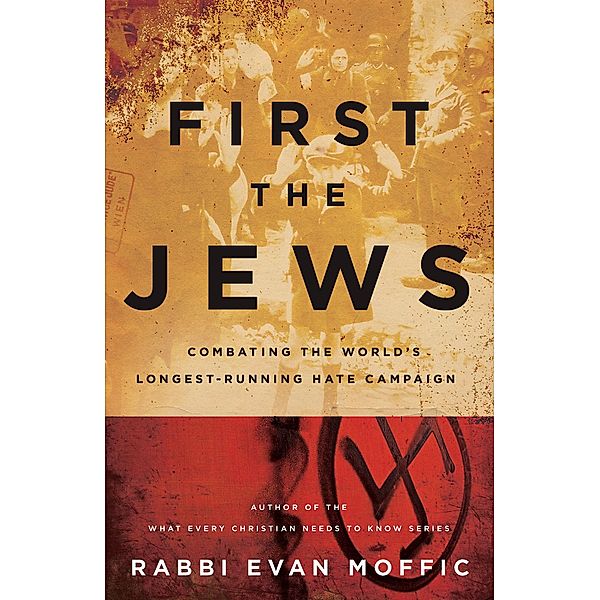 First the Jews, Evan Moffic