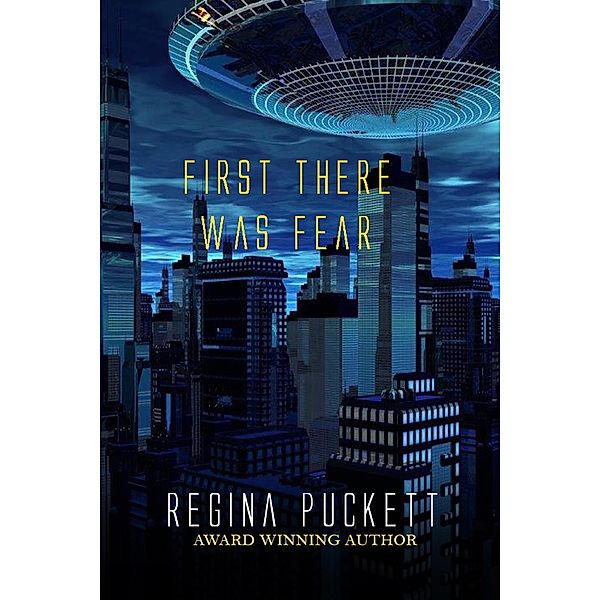 First there was Fear, Regina Puckett