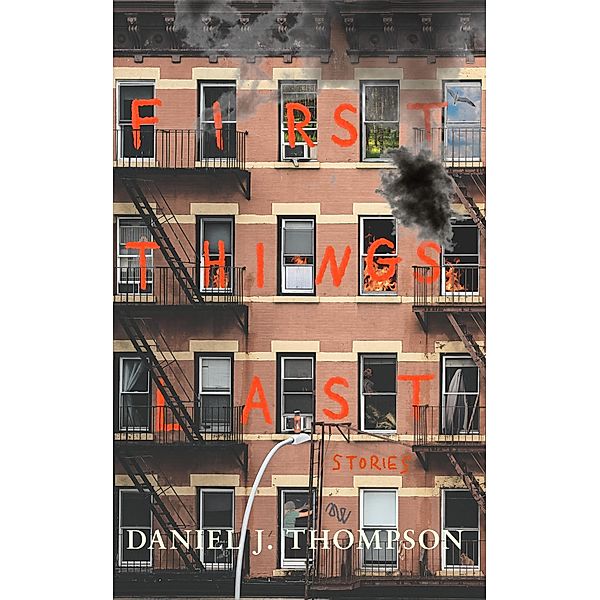 First Things Last, Daniel Thompson