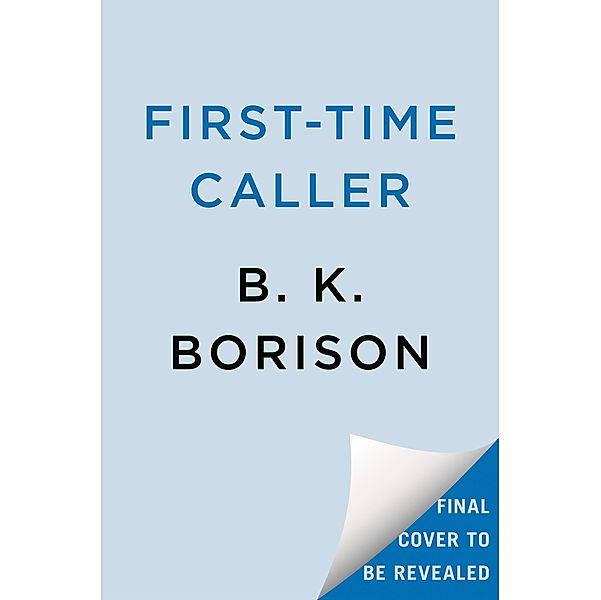 First-Time Caller / Heartstrings Bd.1, B. K. Borison