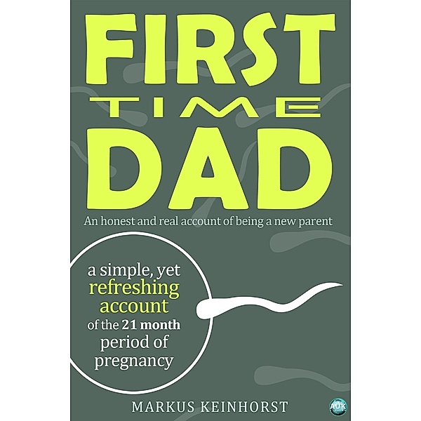 First Time Dad, Markus Keinhorst