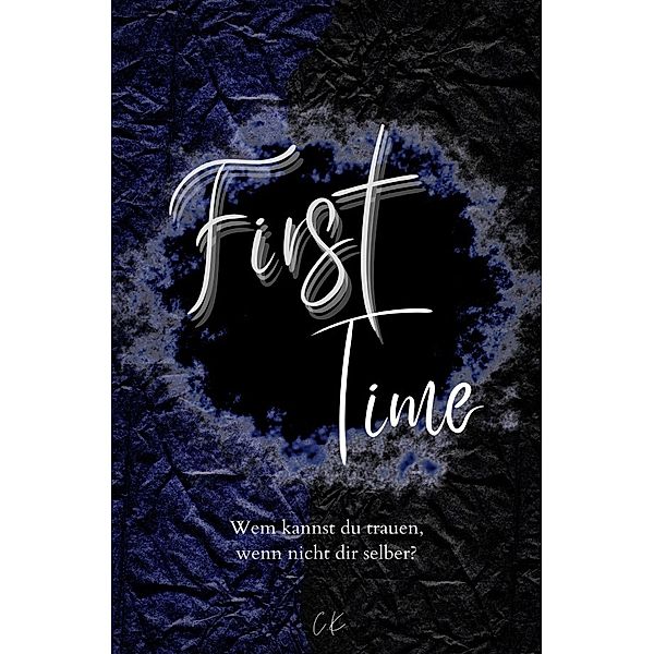 First Time (Dark-Romance), Christina Koppitsch