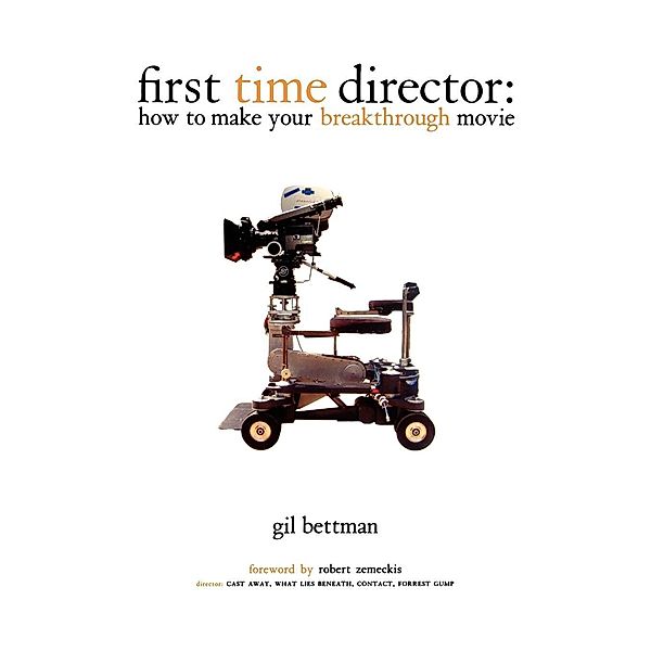 First Time Director, Gil Bettman