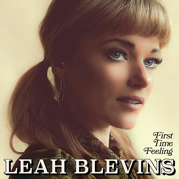First Time Feeling, Leah Blevins