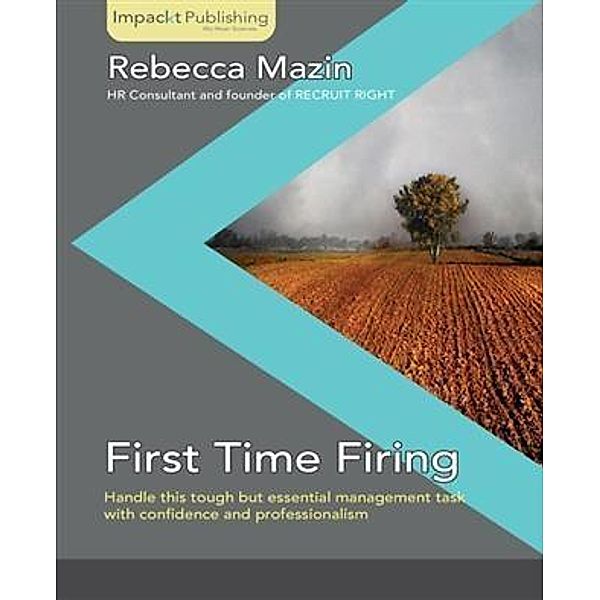 First Time Firing, Rebecca Mazin