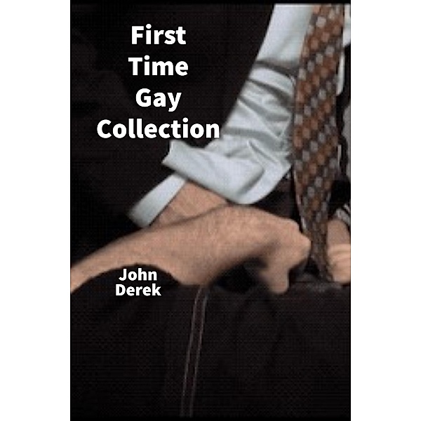 First Time Gay Collection, John De