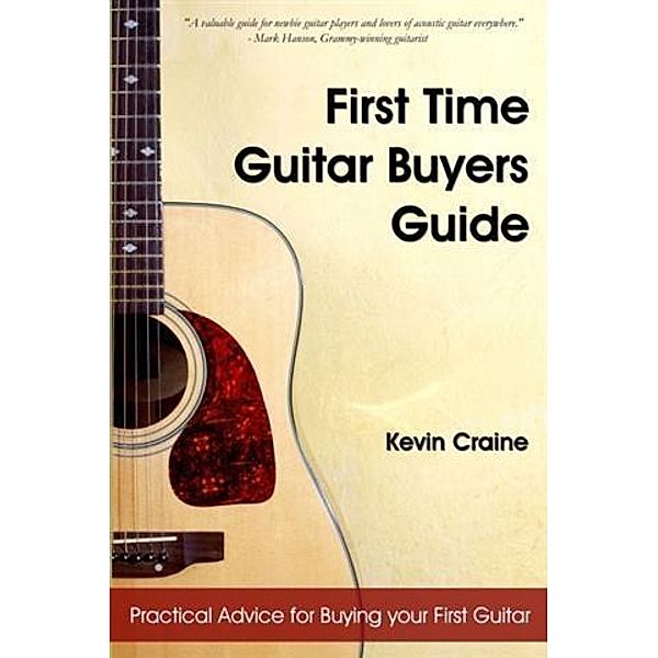 First Time Guitar Buyers Guide, Kevin Craine
