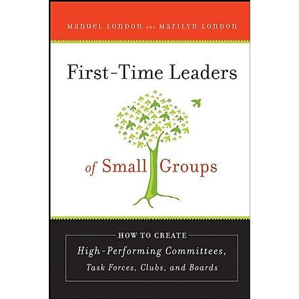 First-Time Leaders of Small Groups, Manuel London, Marilyn London