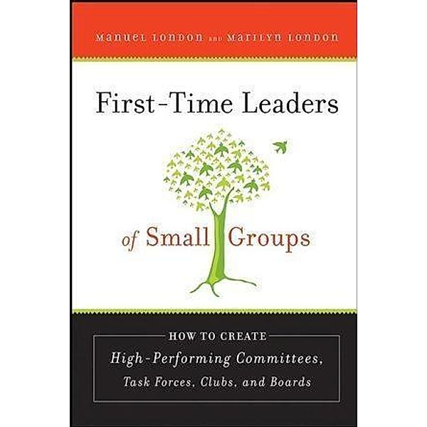 First-Time Leaders of Small Groups / J-B US non-Franchise Leadership, Manuel London, Marilyn London