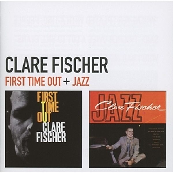 First Time Out/Jazz, Clare Fischer