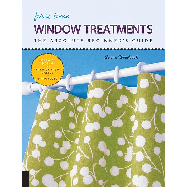 First Time Window Treatments / First Time, Susan Woodcock