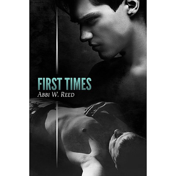 First Times, Abbi W. Reed