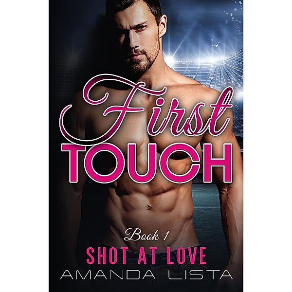 First Touch (Shot at Love) / Shot at Love, Amanda Lista