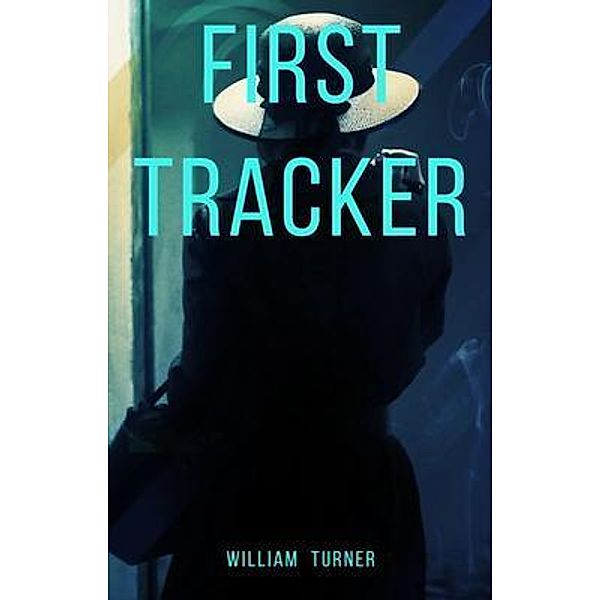 First Tracker, William Turner
