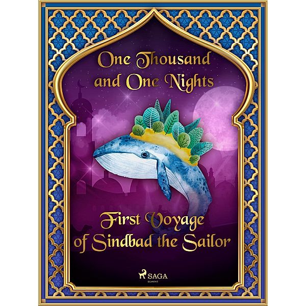 First Voyage of Sindbad the Sailor / Arabian Nights Bd.16, One Thousand and One Nights