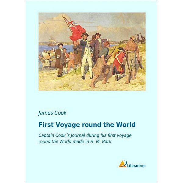 First Voyage round the World, James Cook