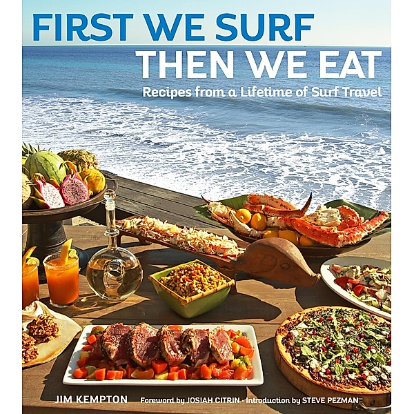 First We Surf, Then We Eat, Kempton Jim