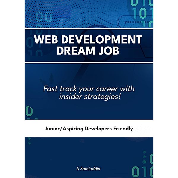 First Web Dev Job - Exactly how to land one fast!, Samiuddin Samiuddin