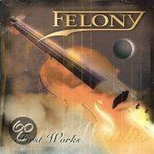 First Works, Felony