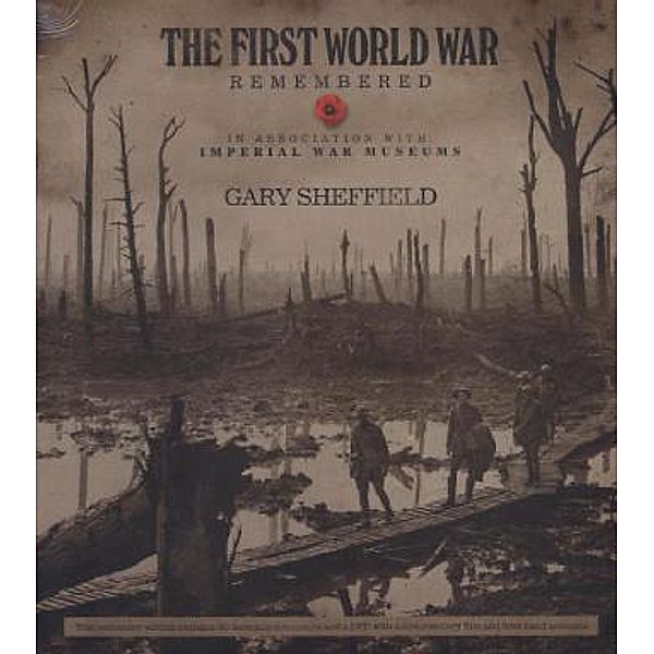 First World War Remembered, Gary Sheffield