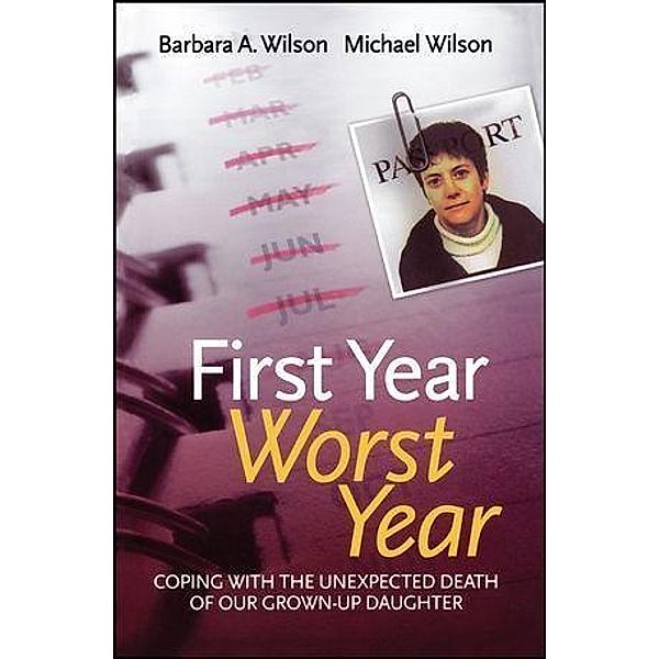 First Year, Worst Year, Barbara A. Wilson, Michael John Wilson
