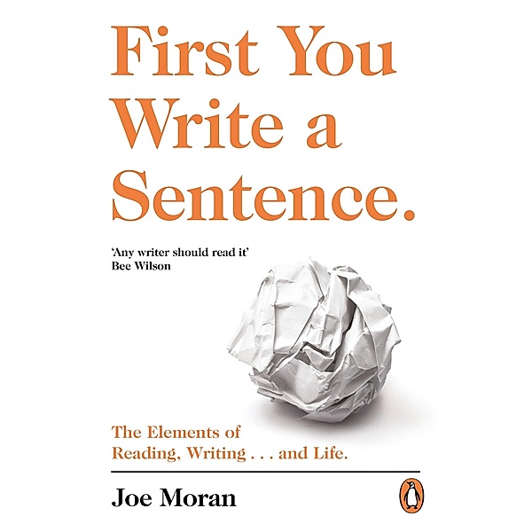 First You Write a Sentence., Joe Moran