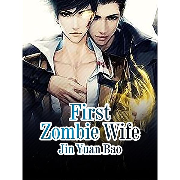 First Zombie Wife, Jin Yuanbao