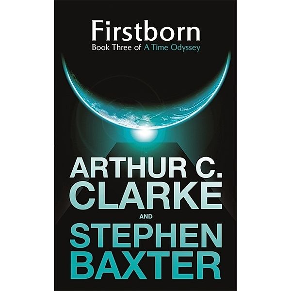 Firstborn, Arthur C. Clarke, Stephen Baxter