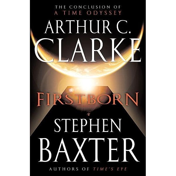 Firstborn / A Time Odyssey Bd.3, Arthur C. Clarke, Stephen Baxter