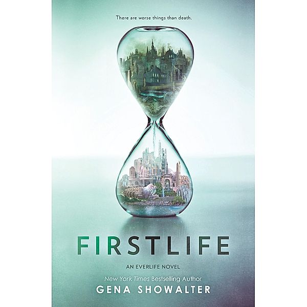Firstlife / The Everlife Novels, Gena Showalter
