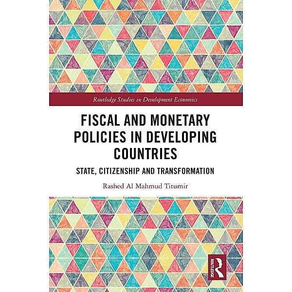 Fiscal and Monetary Policies in Developing Countries, Rashed Al Mahmud Titumir