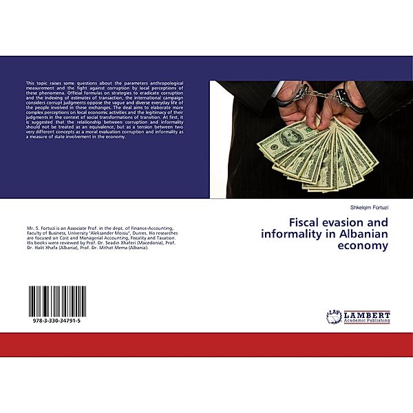 Fiscal evasion and informality in Albanian economy, Shkelqim Fortuzi
